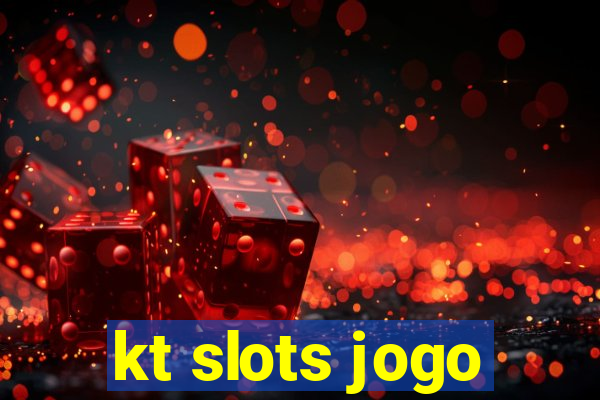 kt slots jogo