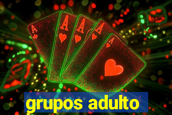 grupos adulto