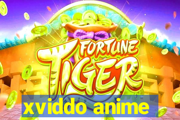 xviddo anime