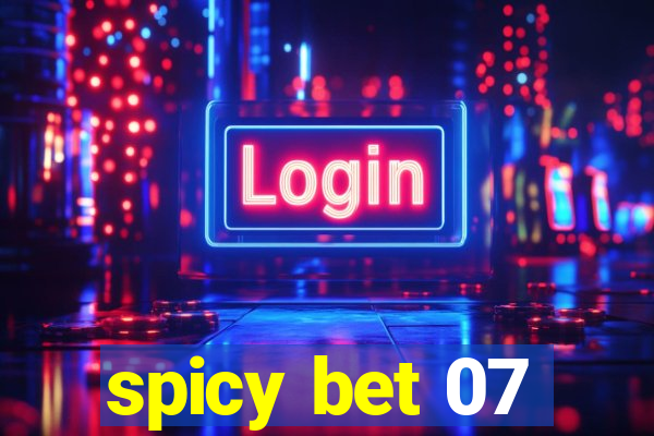 spicy bet 07