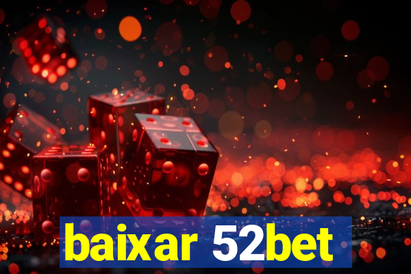 baixar 52bet