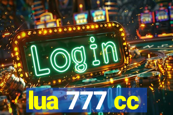 lua 777 cc