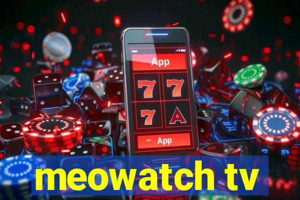 meowatch tv