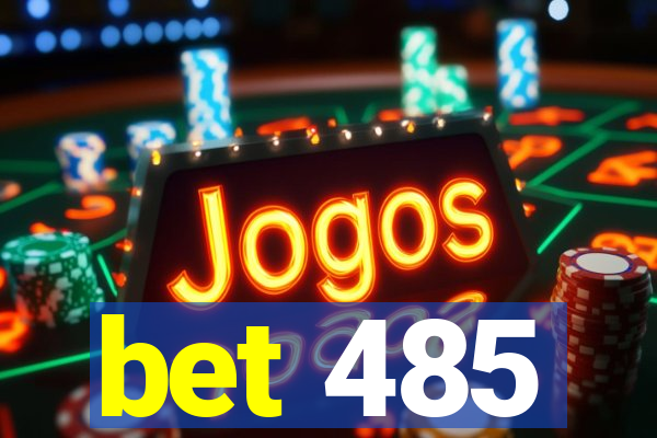 bet 485