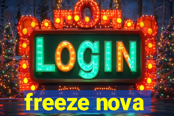 freeze nova