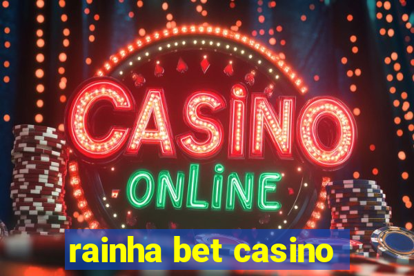 rainha bet casino