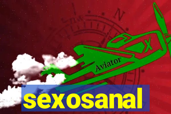 sexosanal