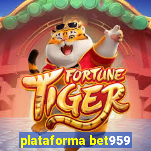 plataforma bet959