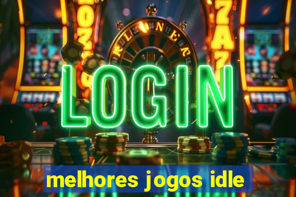 melhores jogos idle