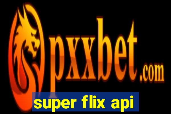 super flix api