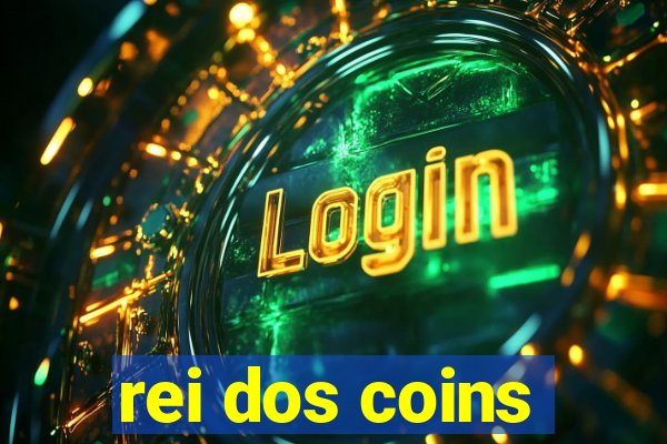 rei dos coins