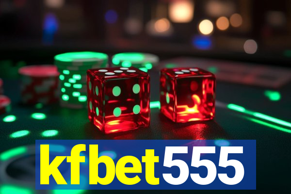 kfbet555