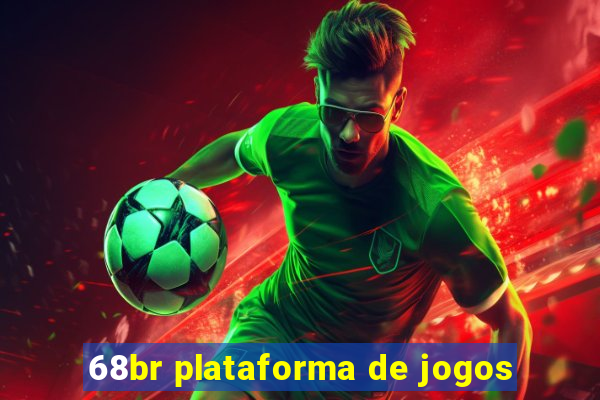 68br plataforma de jogos