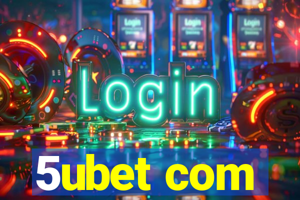 5ubet com