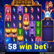 58 win bet