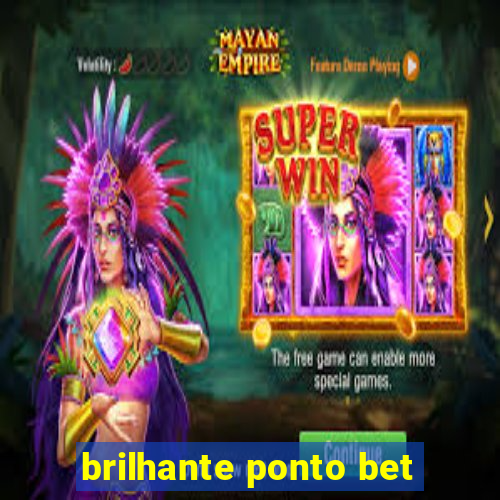 brilhante ponto bet