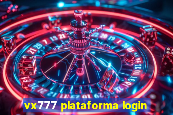 vx777 plataforma login