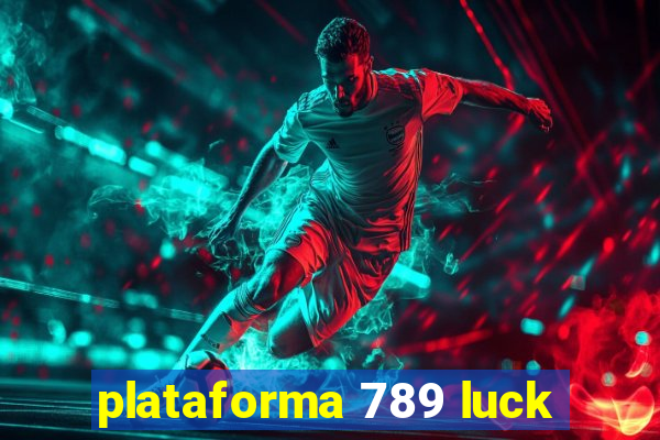 plataforma 789 luck