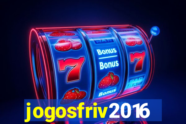 jogosfriv2016