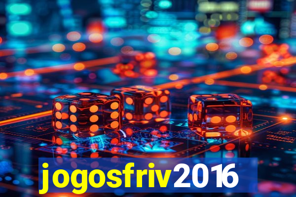 jogosfriv2016