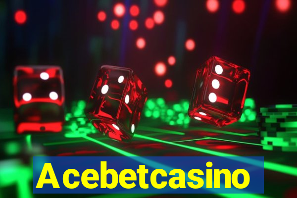 Acebetcasino