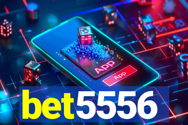 bet5556