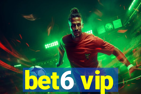 bet6 vip