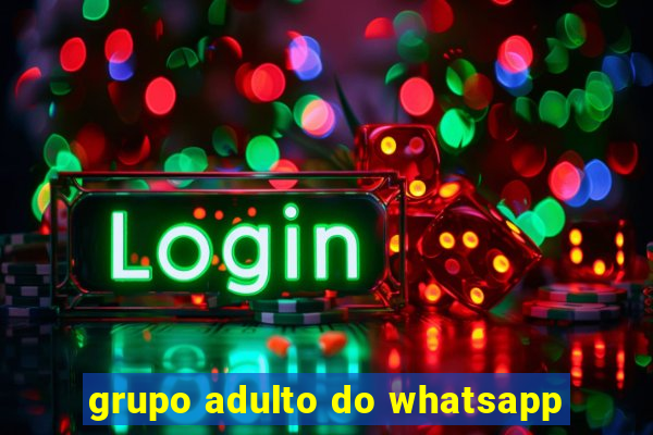 grupo adulto do whatsapp