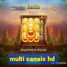 multi canais hd