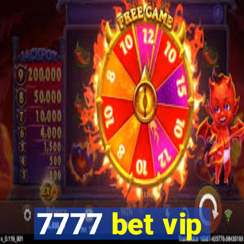 7777 bet vip