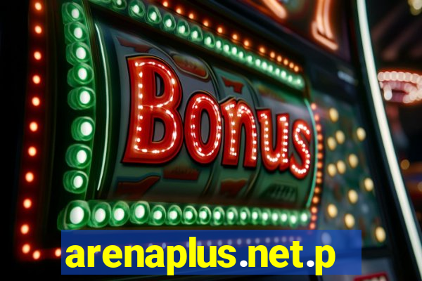 arenaplus.net.ph