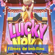 filmes de imbilino