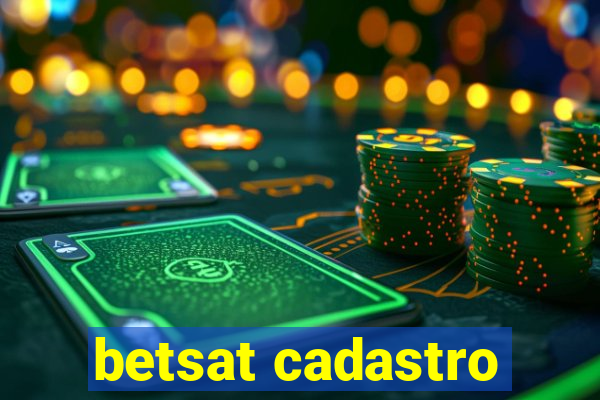 betsat cadastro