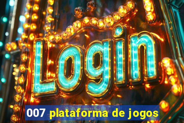 007 plataforma de jogos