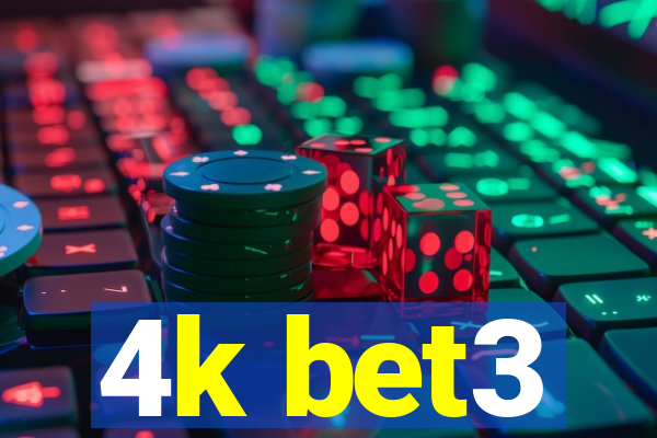 4k bet3