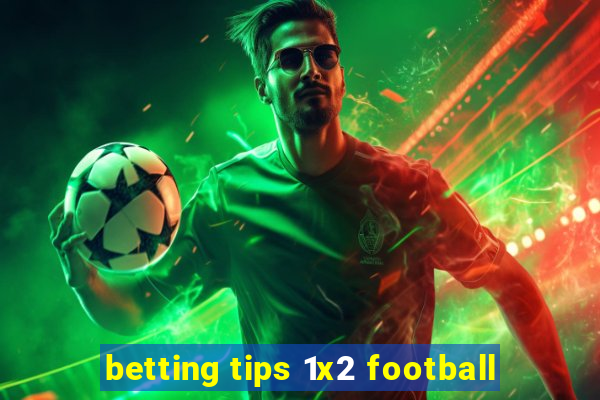 betting tips 1x2 football