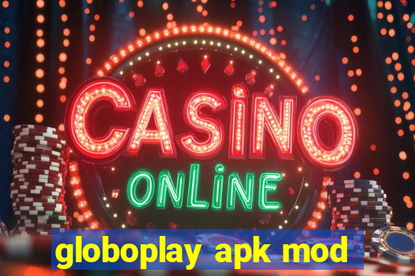 globoplay apk mod