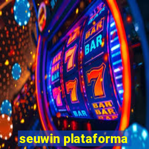 seuwin plataforma