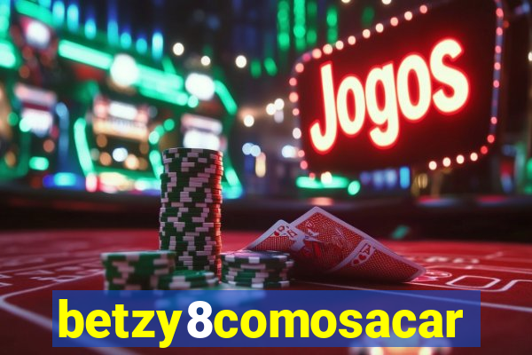 betzy8comosacar