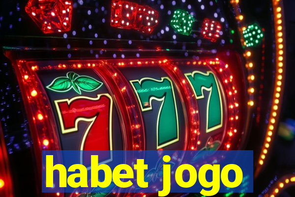 habet jogo