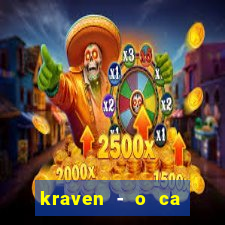 kraven - o ca ador filme completo dublado pobreflix