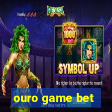 ouro game bet