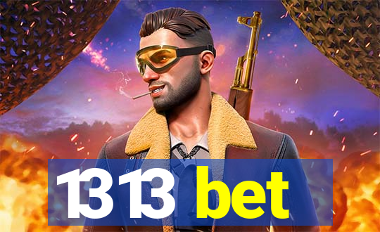 1313 bet