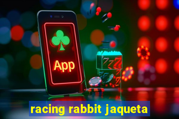 racing rabbit jaqueta