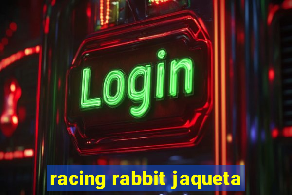 racing rabbit jaqueta