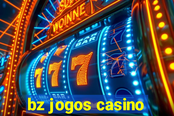 bz jogos casino