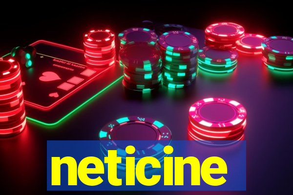 neticine