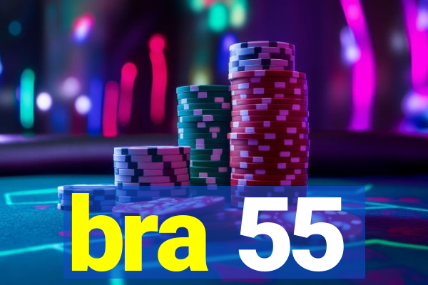 bra 55