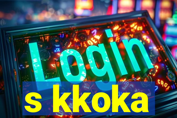 s kkoka