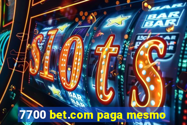 7700 bet.com paga mesmo